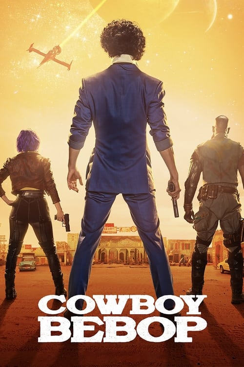 Cowboy Bebop: Live Action – Primeira Temporada