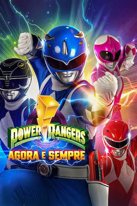 Power Rangers – Agora e Sempre