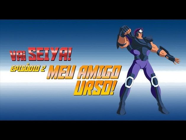 VaiSeiya! – Episódio 2 – Meu Amigo Urso!